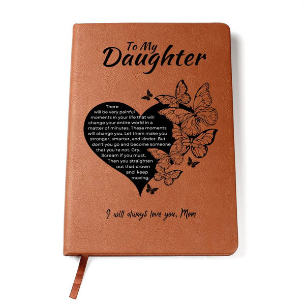 To My Daughter Journal - Hard Times