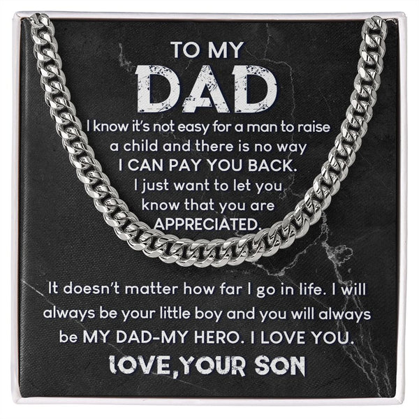 To My Dad, You Are Appreciated | Cuban Link Chain