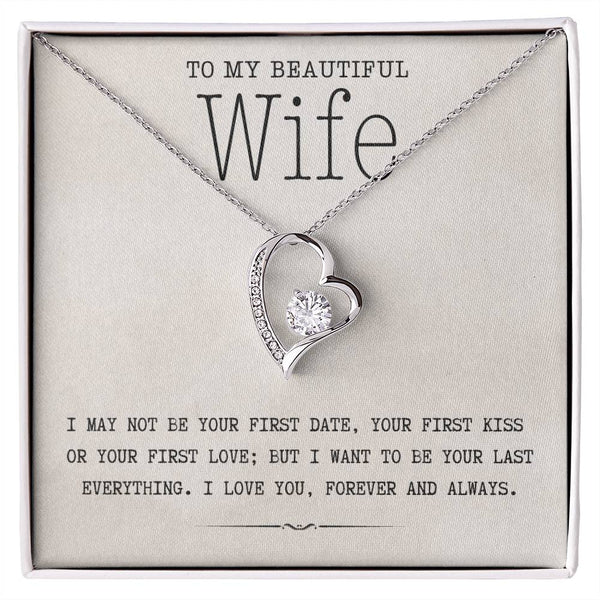 To My Beautiful Wife, I May Not Be Your First - Forever Love Knot Necklace